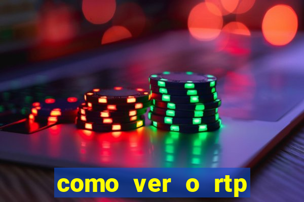 como ver o rtp dos slots